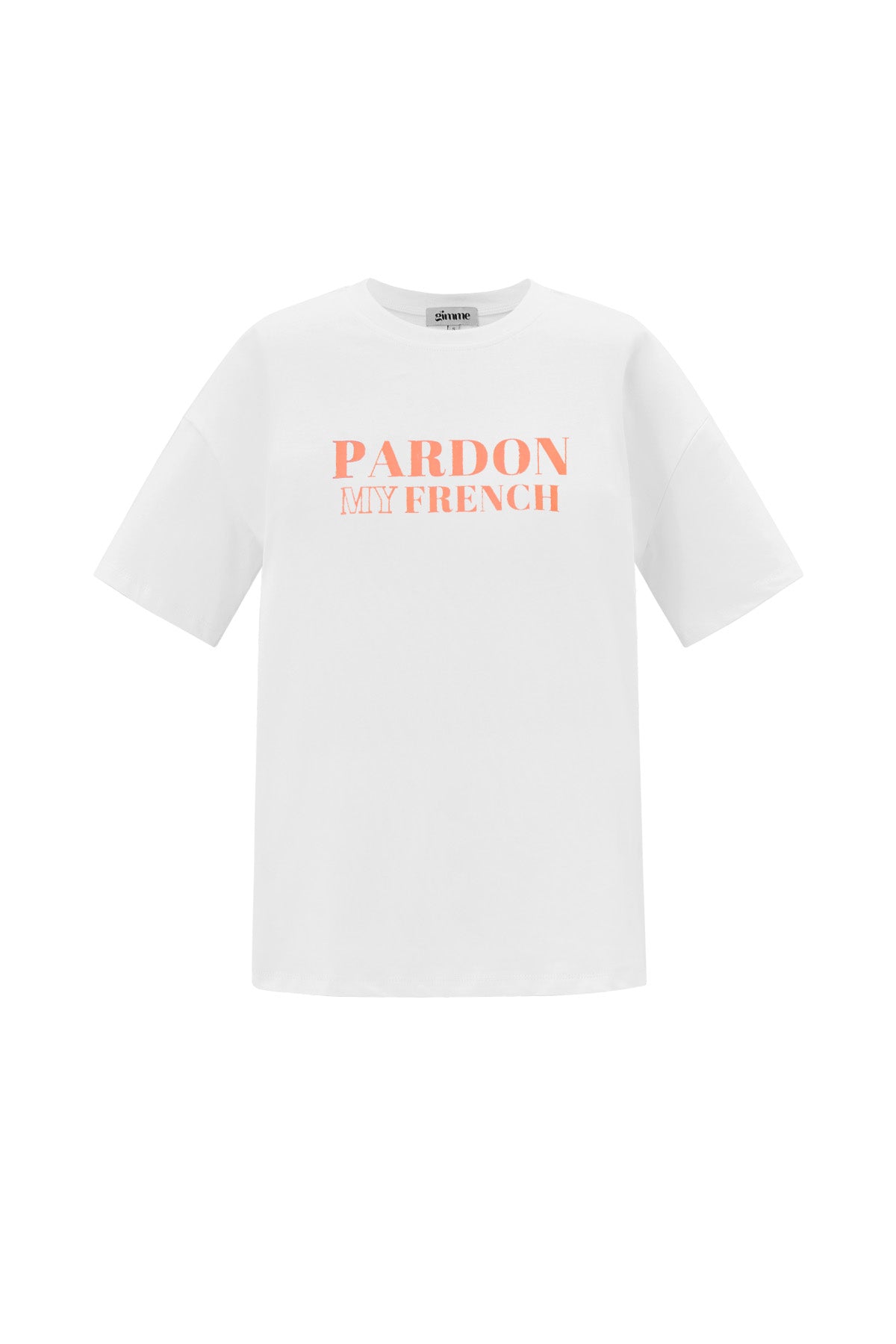 T-shirt pardon my french